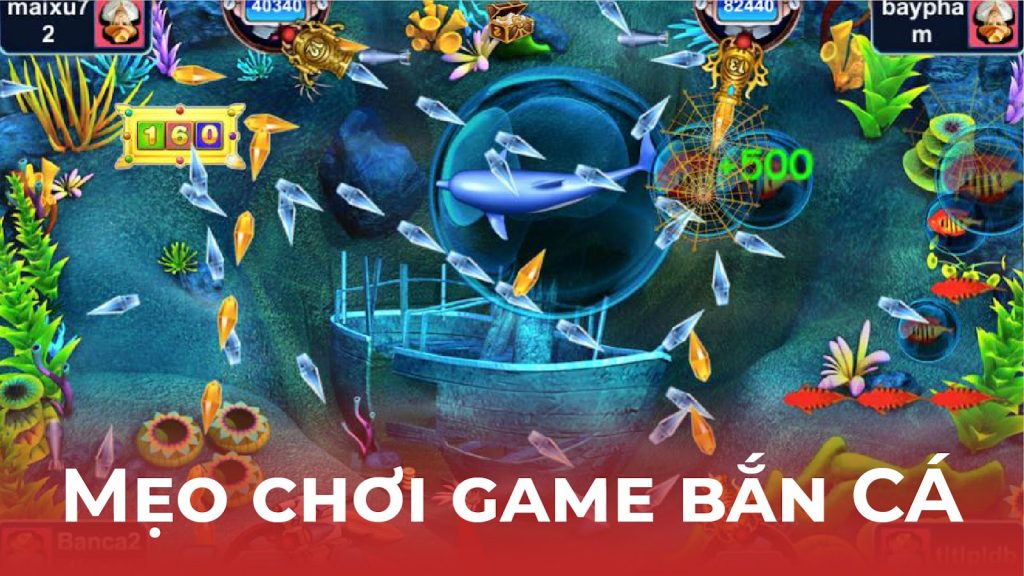 5 mẹo chơi bắn cá ăn tiền hiệu quả nhất 5 Mẹo Chơi Bắn Cá Online: Kinh Nghiệm Chia Sẻ Từ Người Chơi