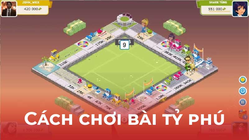 5 Cách Chơi Bài Tỷ phú Dễ Thắng: Chia Sẻ Từ Chuyên Gia 5 Các Chiến Lược Chơi Bài Tỷ Phú Hiệu Quả